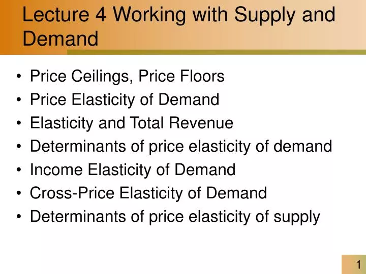 lecture 4 working with supply and demand