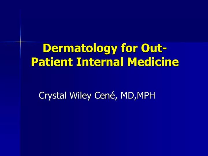 dermatology for out patient internal medicine