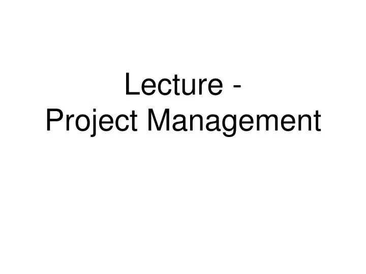 lecture project management