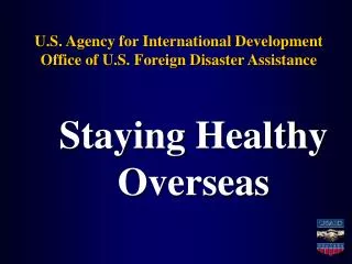 U.S. Agency for International Development Office of U.S. Foreign Disaster Assistance