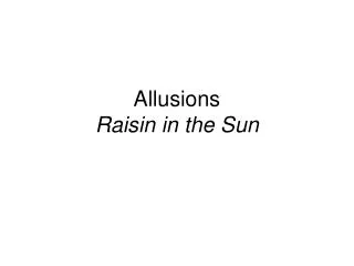 Allusions Raisin in the Sun