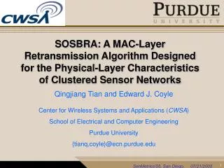 SOSBRA: A MAC-Layer Retransmission Algorithm Designed for the Physical-Layer Characteristics of Clustered Sensor Networ