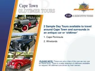 2 Sample Day Tours available to travel around Cape Town and surrounds in an antique car or ‘oldtimer’ 1. Cape Peninsula