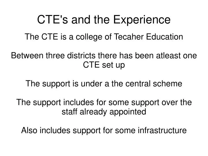 cte s and the experience