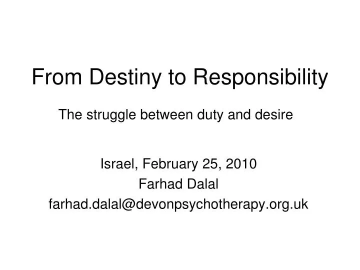 from destiny to responsibility
