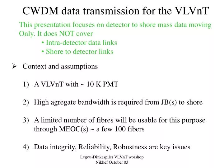 cwdm data transmission for the vlvnt