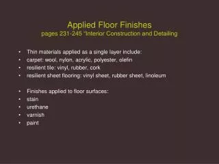 Applied Floor Finishes pages 231-245 “Interior Construction and Detailing