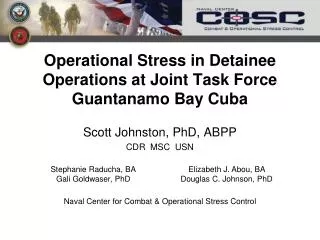 Operational Stress in Detainee Operations at Joint Task Force Guantanamo Bay Cuba