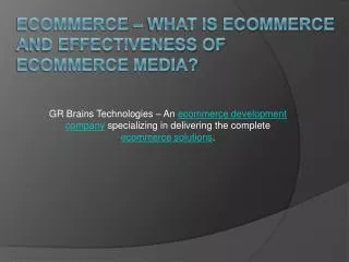 What Is Ecommerce And Effectiveness Of Ecommerce Media?