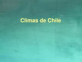climas de chile