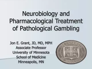 Neurobiology and Pharmacological Treatment of Pathological Gambling