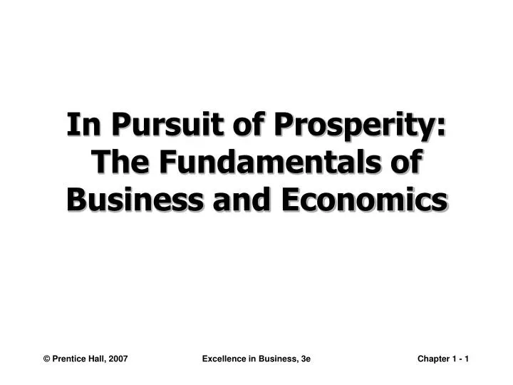 in pursuit of prosperity the fundamentals of business and economics