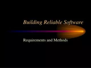 Building Reliable Software