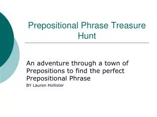 Prepositional Phrase Treasure Hunt