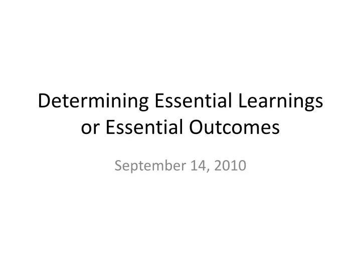 determining essential learnings or essential outcomes
