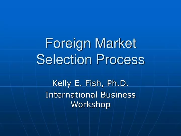 foreign market selection process