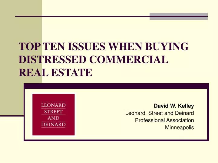 top ten issues when buying distressed commercial real estate