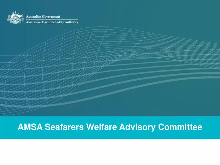 amsa seafarers welfare advisory committee