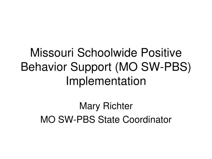 missouri schoolwide positive behavior support mo sw pbs implementation