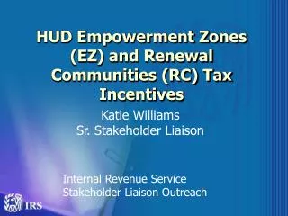 HUD Empowerment Zones (EZ) and Renewal Communities (RC) Tax Incentives