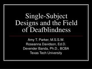 Single-Subject Designs and the Field of Deafblindness