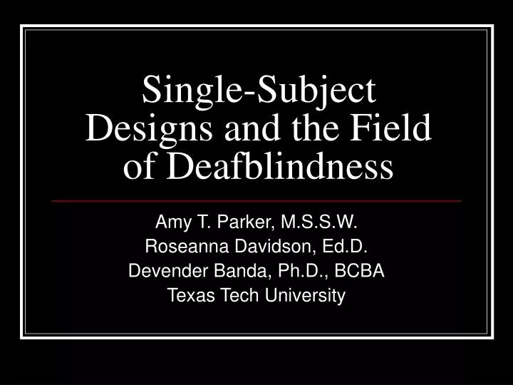 single subject designs and the field of deafblindness