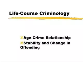 Life-Course Criminology