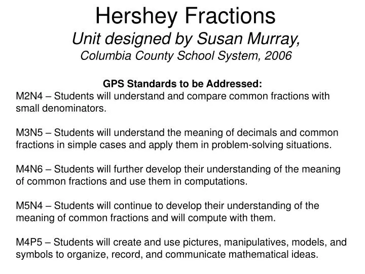 hershey fractions unit designed by susan murray columbia county school system 2006