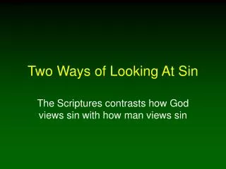 Two Ways of Looking At Sin
