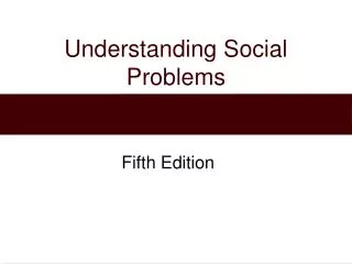 Understanding Social Problems