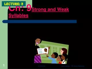 Ch: 9 Strong and Weak Syllables