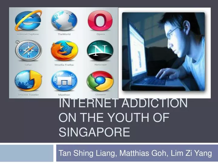 internet addiction on the youth of singapore