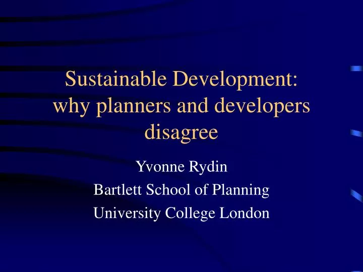 sustainable development why planners and developers disagree