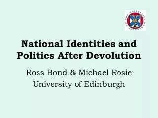 National Identities and Politics After Devolution