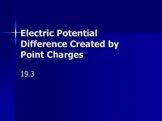 Electric Potential Difference Created by Point Charges
