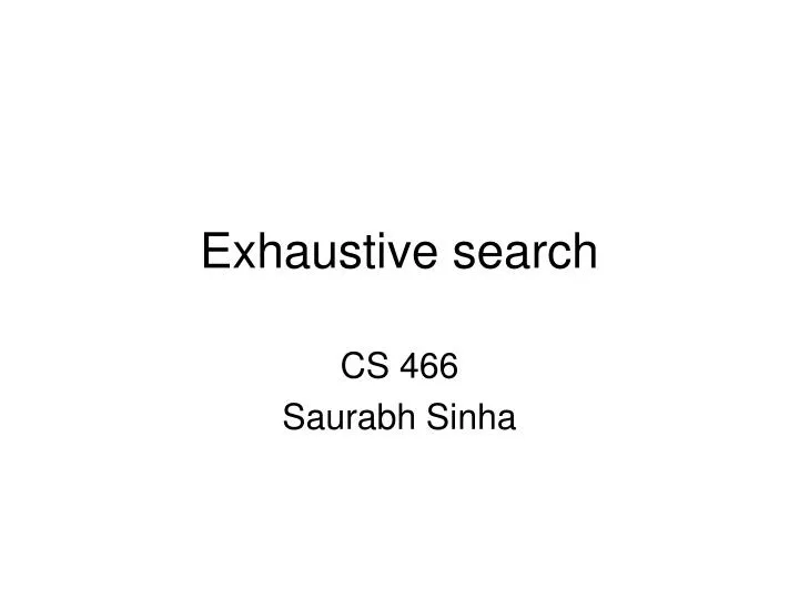 exhaustive search