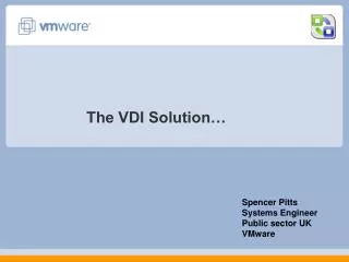 The VDI Solution…