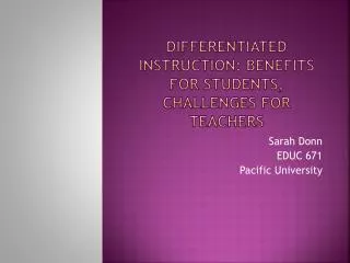 Differentiated Instruction: Benefits for Students, Challenges for Teachers