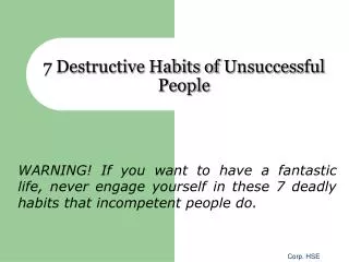 7 Destructive Habits of Unsuccessful People