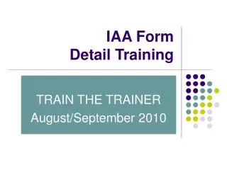IAA Form Detail Training