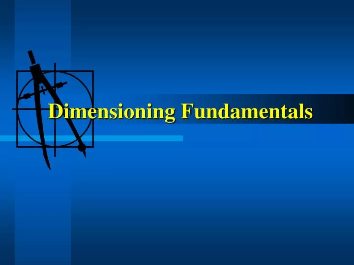 dimensioning fundamentals