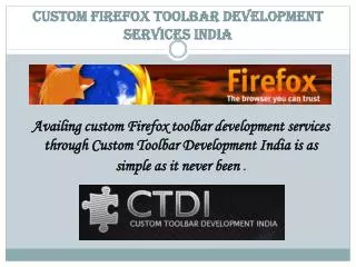 Custom Firefox Toolbar Development Services India