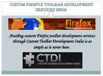 Custom Firefox Toolbar Development Services India - slide 1