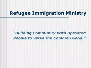 Refugee Immigration Ministry