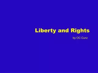 Liberty and Rights