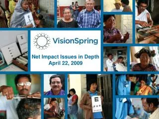 Net Impact Issues in Depth April 22, 2009