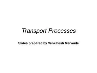 Transport Processes