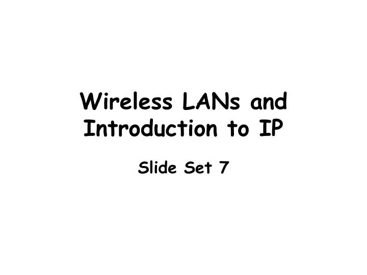 wireless lans and introduction to ip