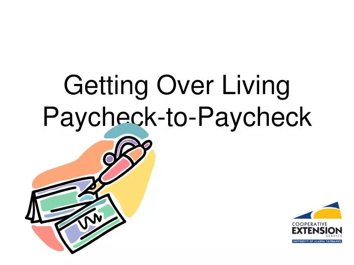 getting over living paycheck to paycheck