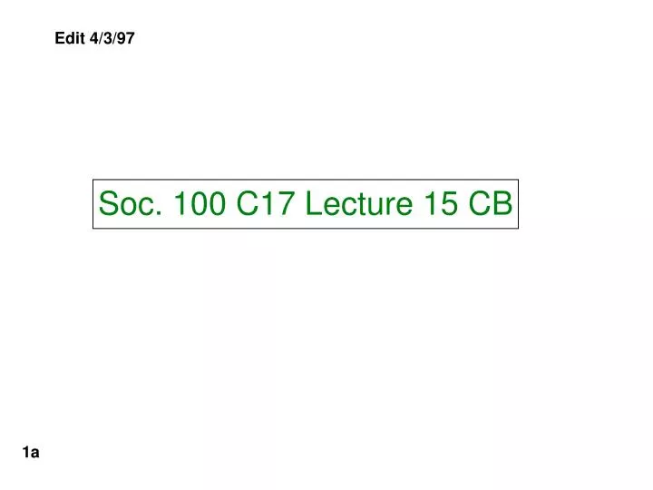 soc 100 c17 lecture 15 cb